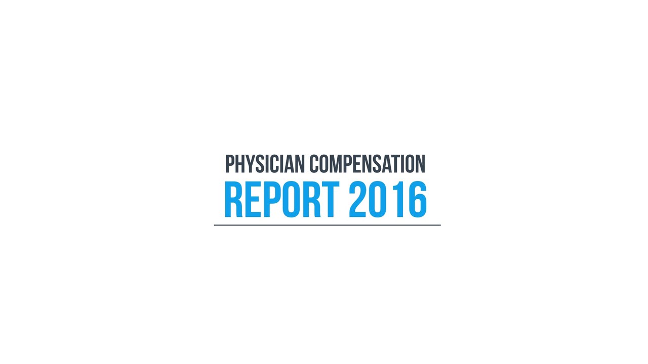 Physician Compensation Report 2016