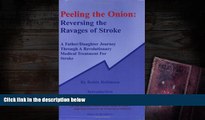 Download [PDF]  Peeling the Onion: Reversing the Ravages of Stroke Robin Robinson Full Book