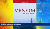 Read Online Venom in My Veins: Soul Survivor Terry L. Jones For Kindle