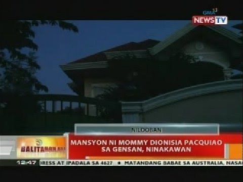 BT: Mansyon ni Mommy Dionisia Pacquiao sa Gensan, ninakawan