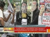 BT: Ilang grupo, kinundena ang umano'y pagsasapribado ng ilang gov't hospitals