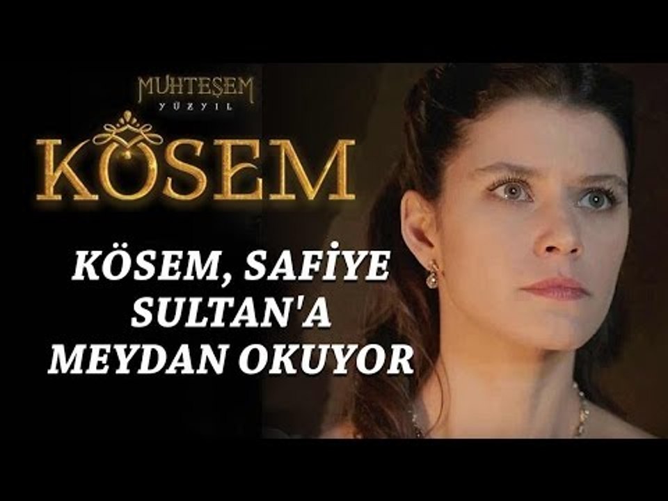Muhteşem Yüzyıl: Kösem 10.Bölüm | Kösem, Safiye Sultan'a meydan okuyor