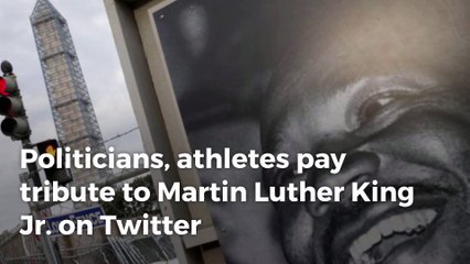 Politicians, athletes pay tribute to Martin Luther King Jr. on Twitter