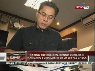 QRT: Dating TRC Dir. Gen. Dennis Cunanan, handang sumailalim sa lifestyle check