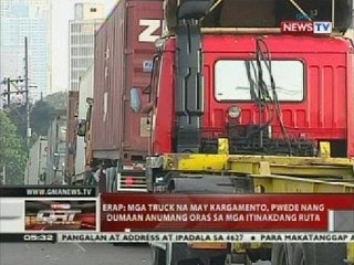 Erap: mga truck na may kargamento, pwede nang dumaan anumang oras sa mga itinakdang ruta
