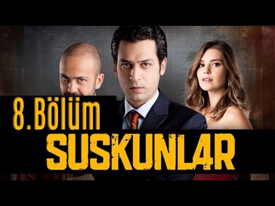 Suskunlar 8. Bölüm