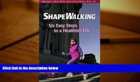 Download [PDF]  Shapewalking: Six Easy Steps to a Healthier Life Marilyn L. Bach Pre Order