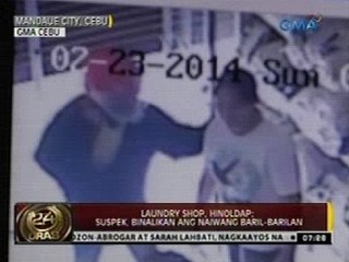 24Oras: Laundry shop, hinoldap; suspek; binalikan ang naiwang baril-barilan