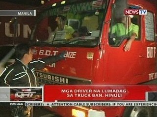 QRT: Mga driver na lumabag sa truck ban, hinuli