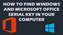 HOW TO FIND WINDOWS/OFFICE PRODUCT KEY IN YOUR COMPUTER