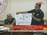 BT: Hepe ng CIDG-Pampanga, hinuli dahil sa pamamalakad umano sa mga iligal na armas at droga