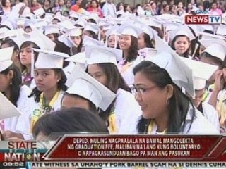 SONA: Deped, muling nagpaalala na bawal mangolekta ng graduation fee