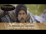 Malkoçoğlu Sultan Süleyman' nın Hayatını Kurtarıyor - Muhteşem Yüzyıl 26.Bölüm