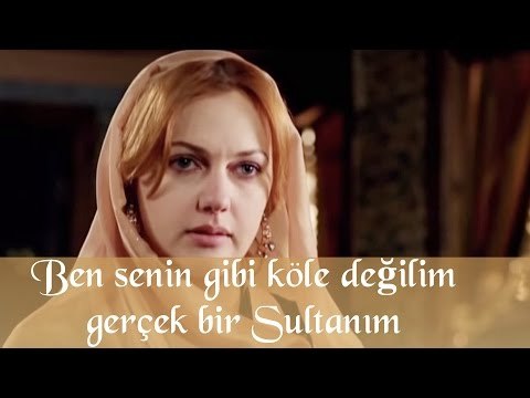 Ben senin gibi bir köle değilim Gerçek bir Sultanım - Muhteşem Yüzyıl 52.Bölüm
