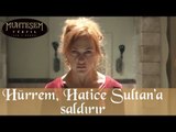 Hürrem, Hatice Sultan'a Saldırır - Muhteşem Yüzyıl 88.Bölüm