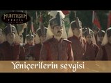 Yeniçerilerin Şehzade Mustafa Sevgisi - Muhteşem Yüzyıl 104.Bölüm