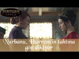 Nurbanu, Hürrem'in Tahtına Göz Dikiyor - Muhteşem Yüzyıl 134.Bölüm