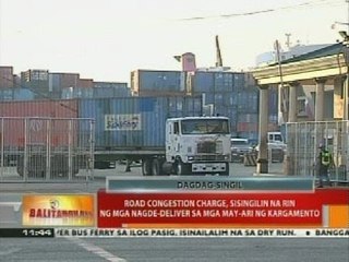 BT: Road congestion charge, sisingilin na rin ng mga nagde-deliver sa mga may-ari ng kargamento
