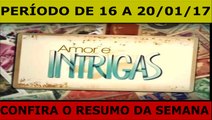 AMOR E INTRIGAS. 16 A 20.01.17