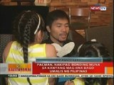 BT: Pacman, nakipag-bonding muna sa kanyang mag-iina bago umalis ng Pilipinas