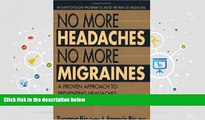 Read Online No More Headaches No More Migraines Zuzana Bic For Kindle