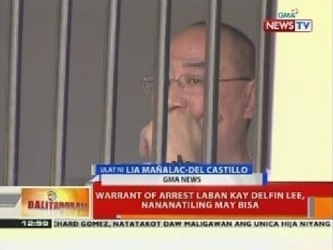 BT: Warrant of arrest laban kay Delfin Lee, nananatiling may bisa