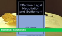 PDF [DOWNLOAD] Effective Legal Negotiation and Settlement [DOWNLOAD] ONLINE