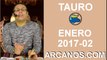 TAURO ENERO 2017-8 al 14 Ene 2017-Amor Solteros Parejas Dinero Trabajo-ARCANOS.COM