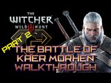 The Witcher 3: The Battle Of Kaer Morhen - Part 2