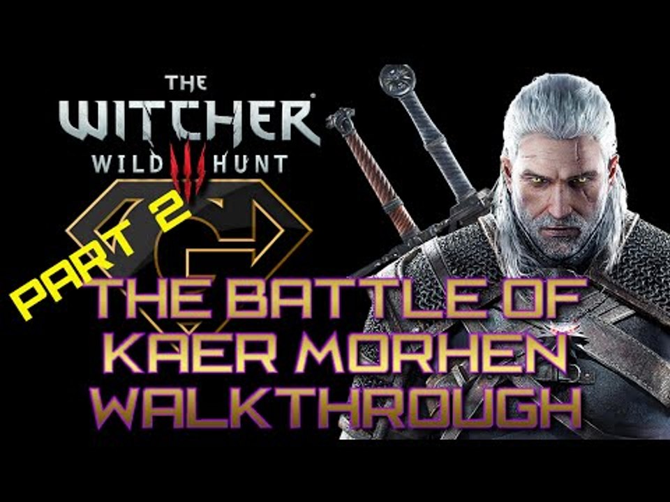 The Witcher 3: The Battle Of Kaer Morhen - Part 2