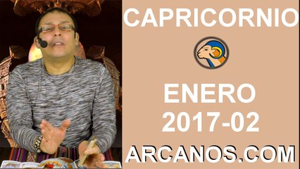CAPRICORNIO ENERO 2017-8 al 14 Ene 2017-Amor Solteros Parejas Dinero Trabajo-ARCANOS.COM
