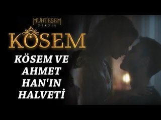 Muhteşem Yüzyıl: Kösem 9.Bölüm | Kösem ve Ahmed Han'ın halveti