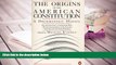 BEST PDF  The Origins of the American Constitution: A Documentary History [DOWNLOAD] ONLINE