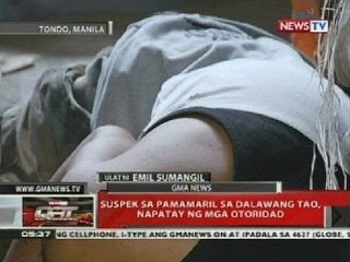 QRT: Suspek sa pamamaril sa dalawang tao, napatay ng mga otoridad