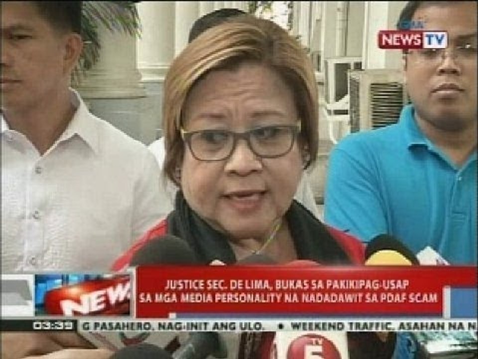 Justice Sec. De Lima, bukas sa pakikipag-usap sa mga media personality na nadadawit sa PDAF scam