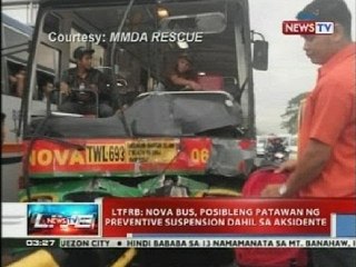 LTFRB: Nova bus, posibleng patawan ng preventive suspension dahil sa aksidente