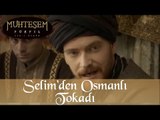 Şehzade Selim'den Osmanlı Tokadı - Muhteşem Yüzyıl 106.Bölüm