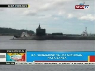 BP: US submarine na USS Michigan, nasa bansa