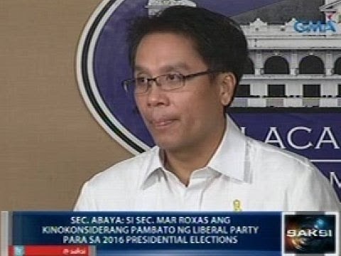 Sec. Abaya: Si Sec. Roxas ang kinokonsiderang pambato ng LP para sa 2016 presidential elections