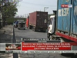 Presyo ng mga pangunahing bilihin, maaaring tumaas dahil sa extended daytime truck ban