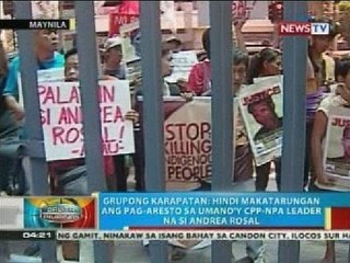 Grupong Karapatan: Hindi makatarungan ang pag-aresto sa umano'y CPP-NPA leader na si Andrea Rosal