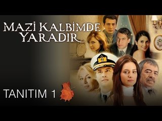 Mazi Kalbimde Yaradır - Tanıtım 1