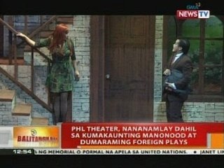 Phl theater, nananamlay dahil sa kumakaunting manonood at dumaraming foreign plays