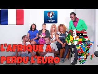SA C KOI SA ENKOR: L' AFRIQUE A PERDU L'EURO 2016
