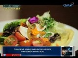 Saksi: Tinapa na kinagisnan ng mga pinoy, pwedeng gawing roll