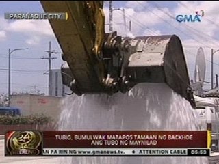 24 Oras: Tubig, bumulwak matapos tamaan ng backhoe ang tubo ng Maynilad