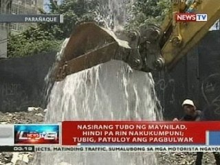 NTVL: Nasirang tubo ng Maynilad, hindi pa rin nakukumpuni