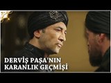 Muhteşem Yüzyıl: Kösem 18.Bölüm | Derviş Paşa'nın karanlık geçmişi