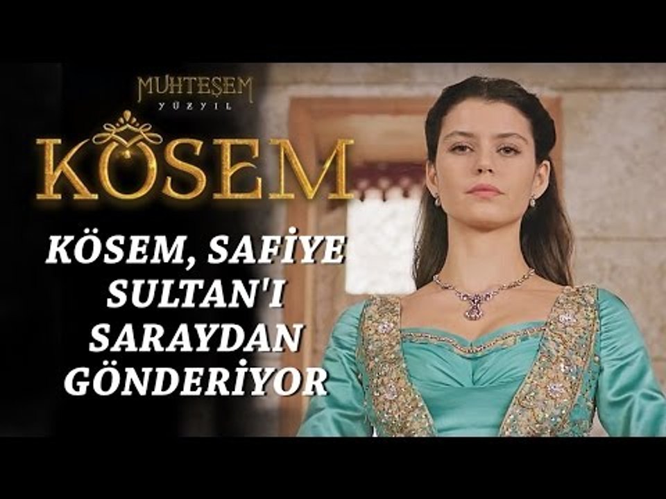Muhteşem Yüzyıl: Kösem 11.Bölüm | Kösem, Safiye Sultan'ı saraydan gönderiyor