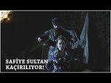 Muhteşem Yüzyıl Kösem 28.Bölüm | Safiye Sultan kaçırılıyor!